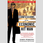 Confessions of an Economic Hit Man