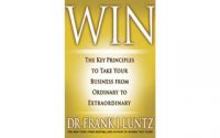 Win: The Key Principles to Take Your Business From Ordinary to Extraordinary