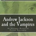 Andrew Jackson and the Vampires