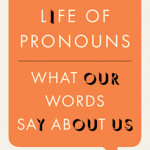 The Secret Life of Pronouns