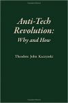 Anti-Tech Revolution:Why and How