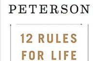 12 Rules for LIfe: An Antidote for Chaos