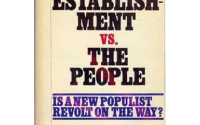 Richard A. Viguerie: The Establishment vs the People - Is a New Populist Revolt on the Way?