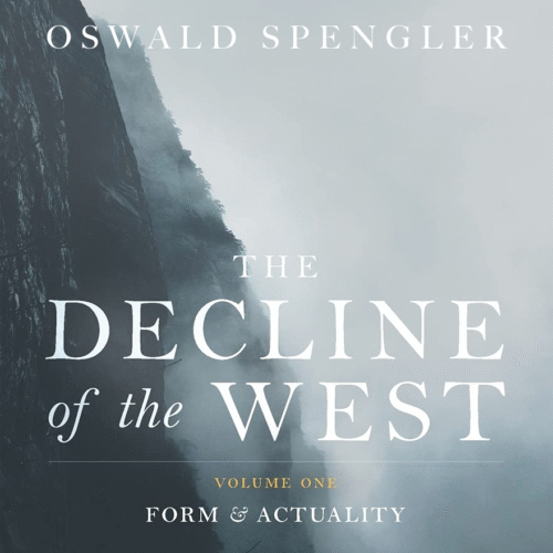 Oswald Spengler - Decline of the West
