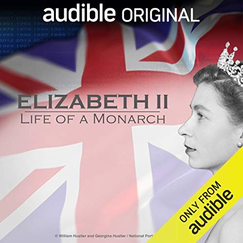 Elizabeth II Life of a Monarch