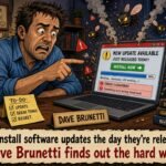 Tip of the Day: Don’t Install Software Updates the Day They Are Released