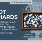 Pot Shards — Adam’s Uncle Donald Gregg’s CIA Memoir