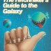 The Hitchhiker's Guide to the Galaxy